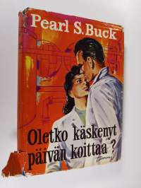 Oletko käskenyt päivän koittaa
