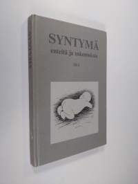 Syntymä : enteitä ja uskomuksia