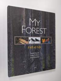 My forest : full of life