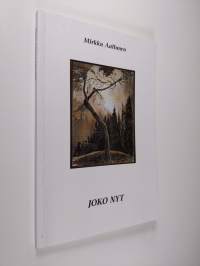 Joko nyt (tekijän omiste)