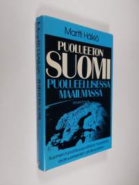 Puolueeton Suomi puolueellisessa maailmassa : Suomen turvallisuuspolitiikan haasteita avaruusaseiden aikakaudella