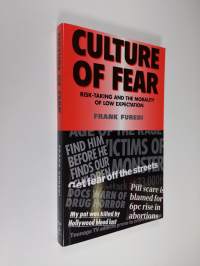 Culture of Fear - Risk-taking and the Morality of Low Expectation