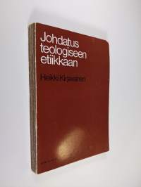 Johdatus teologiseen etiikkaan