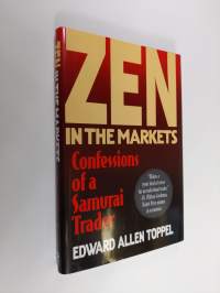 Zen in the Markets - Confessions of a Samurai Trader