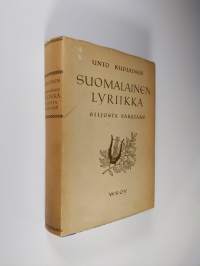 Suomalainen lyriikka Juhani Siljosta Kaarlo Sarkiaan