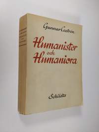 Humanister och humaniora : tryckt och talat från sex decennier