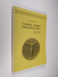 Corpus Christi pneumaticum : Heinrich Schlierin käsitys kirkosta = Corpu Christi pneumaticum : Kirche in der Theologie von Heinrich Schlier