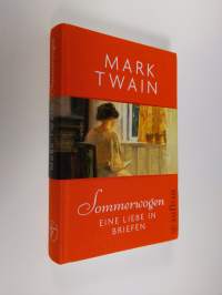 Sommerwogen : Eine Liebe in Briefen
