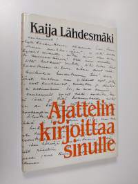 Ajattelin kirjoittaa sinulle