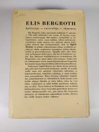 Elis Bergroth : julistaja - taistelija - ihminen