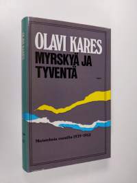 Myrskyä ja tyventä : muistelmia vuosilta 1939-1952