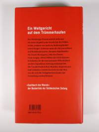 Der Nurnberger Lernprozess: Von Kriegsverbrechern und Starreportern