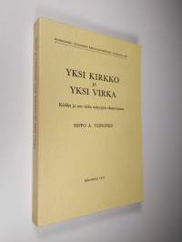 Yksi kirkko ja yksi virka : kirkko ja sen virka nykyajan ekumeniassa