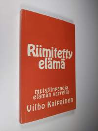 Riimitetty elämä : muistiinpanoja elämän varrelta (signeerattu)