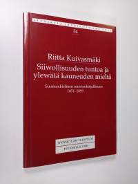 Siiwollisuuden tuntoa ja ylewätä kauneuden mieltä : suomenkielinen nuorisokirjallisuus 1851-1899