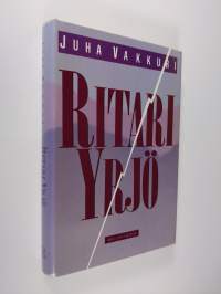 Ritari Yrjö : kertomus rajoista ja mahdollisuuksista