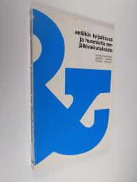 Antiikin kirjallisuus ja huomioita sen jälkivaikutuksista