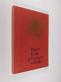 Puijon, Kolin ja Vuokatin vaiheilta : Kuopion hiippakuntakirja 1970