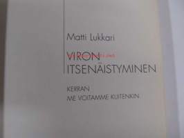 Viron itsenäistyminen. Kerran me voitamme kuitenkin  