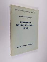 Lutherin kilvoitteleva usko