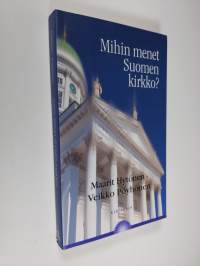 Mihin menet Suomen kirkko (UUDENVEROINEN)