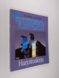 Yritystoiminta; harjoituskirja, 1 - Ylioppilaille :