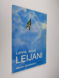 Lennä, lennä leijani