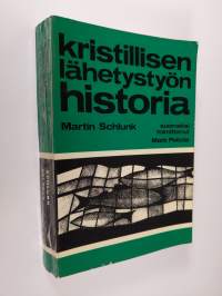 Kristillisen lähetystön historia