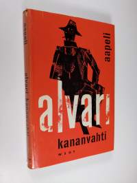 Alvari kananvahti