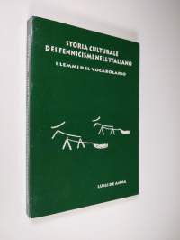 Storia culturale dei fennicismi nell&#039;italiano : i lemmi del vocabolario