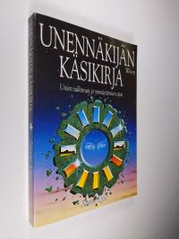 Unennäkijän käsikirja : unien tulkinnan ja ymmärtämisen opas