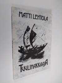 Tuulihakkaaja : novelleja