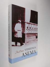 Viimeinen asema : romaani Leo Tolstoin viimeisestä vuodesta