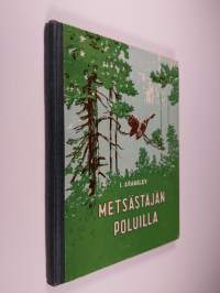 Metsästäjän poluilla