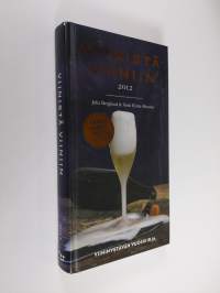 Viinistä viiniin 2012 : viininystävän vuosikirja