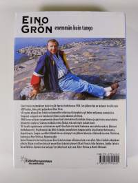 Eino Grön : enemmän kuin tango : 57 kohtausta laulaja Eino Grönin elämästä