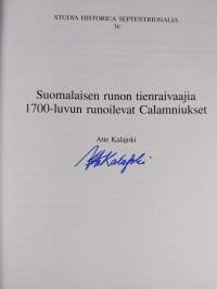 Suomalaisen runon tienraivaajia : 1700-luvun runoilevat Calamniukset (signeerattu)