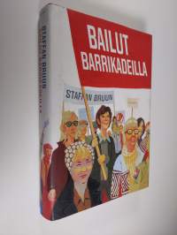 Bailut barrikadeilla