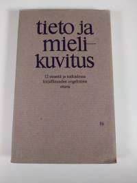 Tieto ja mielikuvitus : professori Irma Rantavaaran juhlakirja 4. 5. 1968