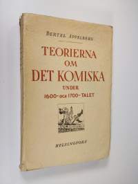 Teorierna om det komiska under 1600- och 1700-talet