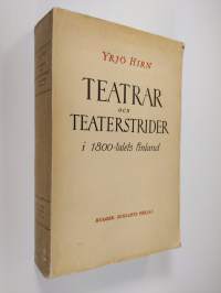 Teatrar och teaterstrider i 1800-talets Finland