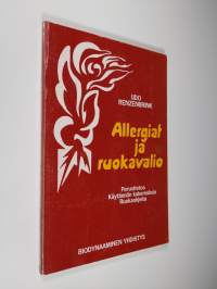 Allergiat ja ruokavalio : perustietoa, käytännön kokemuksia, ruokaohjeita