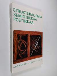 Strukturalismia, semiotiikkaa, poetiikkaa