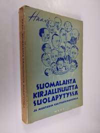 Suomalaista kirjallisuutta suolapytyssä ja muutakin kulttuurimurkinaa