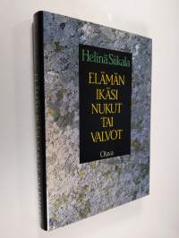 Elämän ikäsi, nukut tai valvot : runoa, mietettä 1975-1985