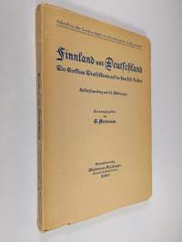 Finnland und Deutschland : der Einfluss Deutschlands auf die finnische Kultur