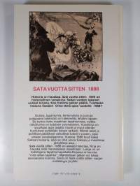 Sata vuotta sitten : 1888