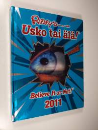 Ripley&#039;s usko tai älä! : 2011