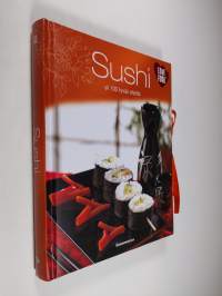 Sushi : yli 100 hyvää ohjetta