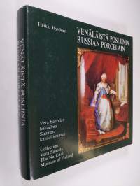 Venäläistä posliinia : Vera Saarelan kokoelma, Suomen kansallismuseo = Russian porcelain : Collection Vera Saarela, the National Museum of Finland